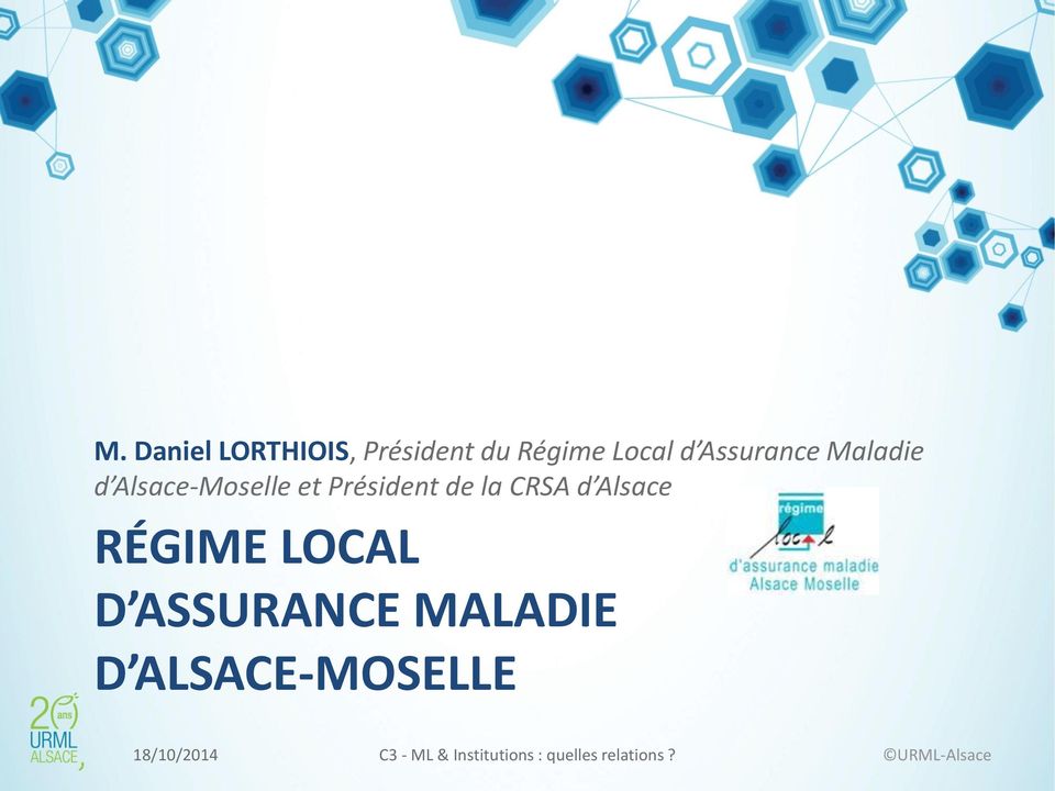 Alsace-Moselle et Président de la CRSA d