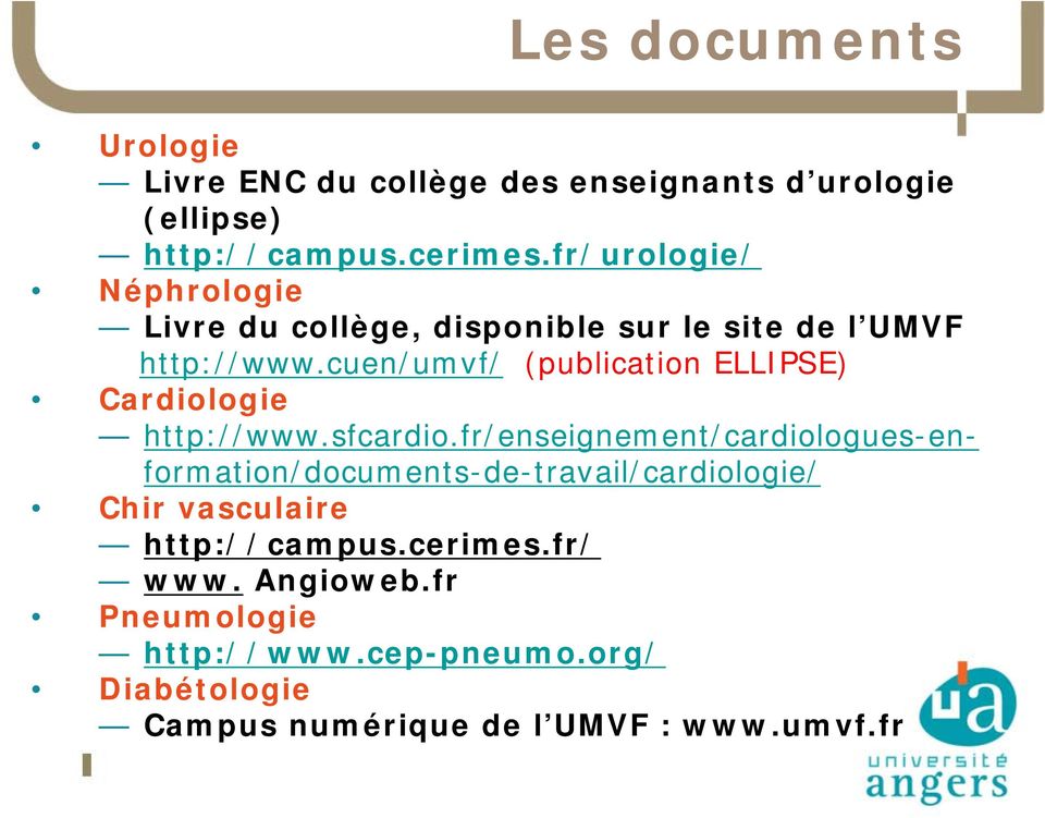 cuen/umvf/ (publication ELLIPSE) Cardiologie http://www.sfcardio.