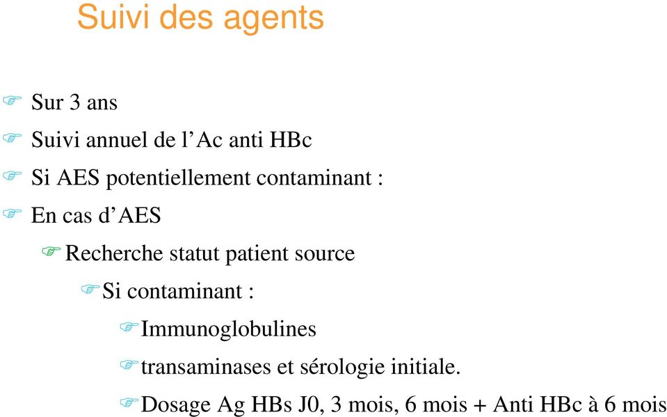 patient source Si contaminant : Immunoglobulines transaminases et