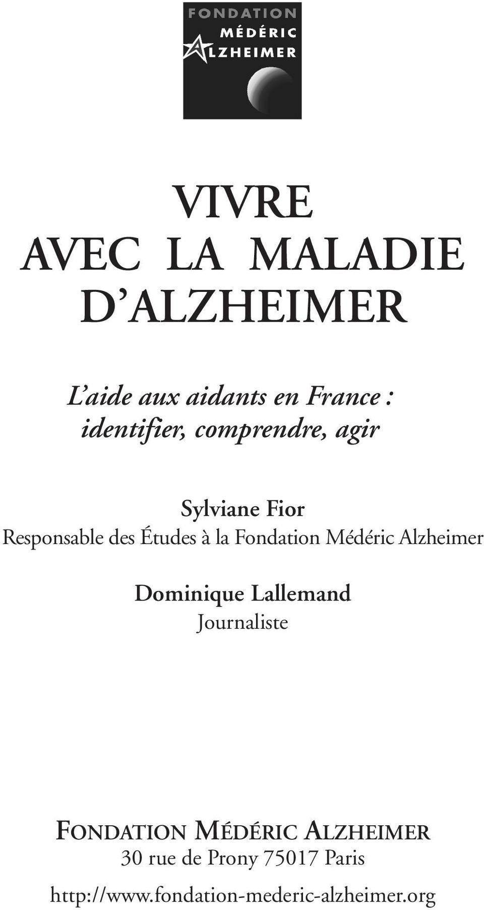 Fondation Médéric Alzheimer Dominique Lallemand Journaliste FONDATION
