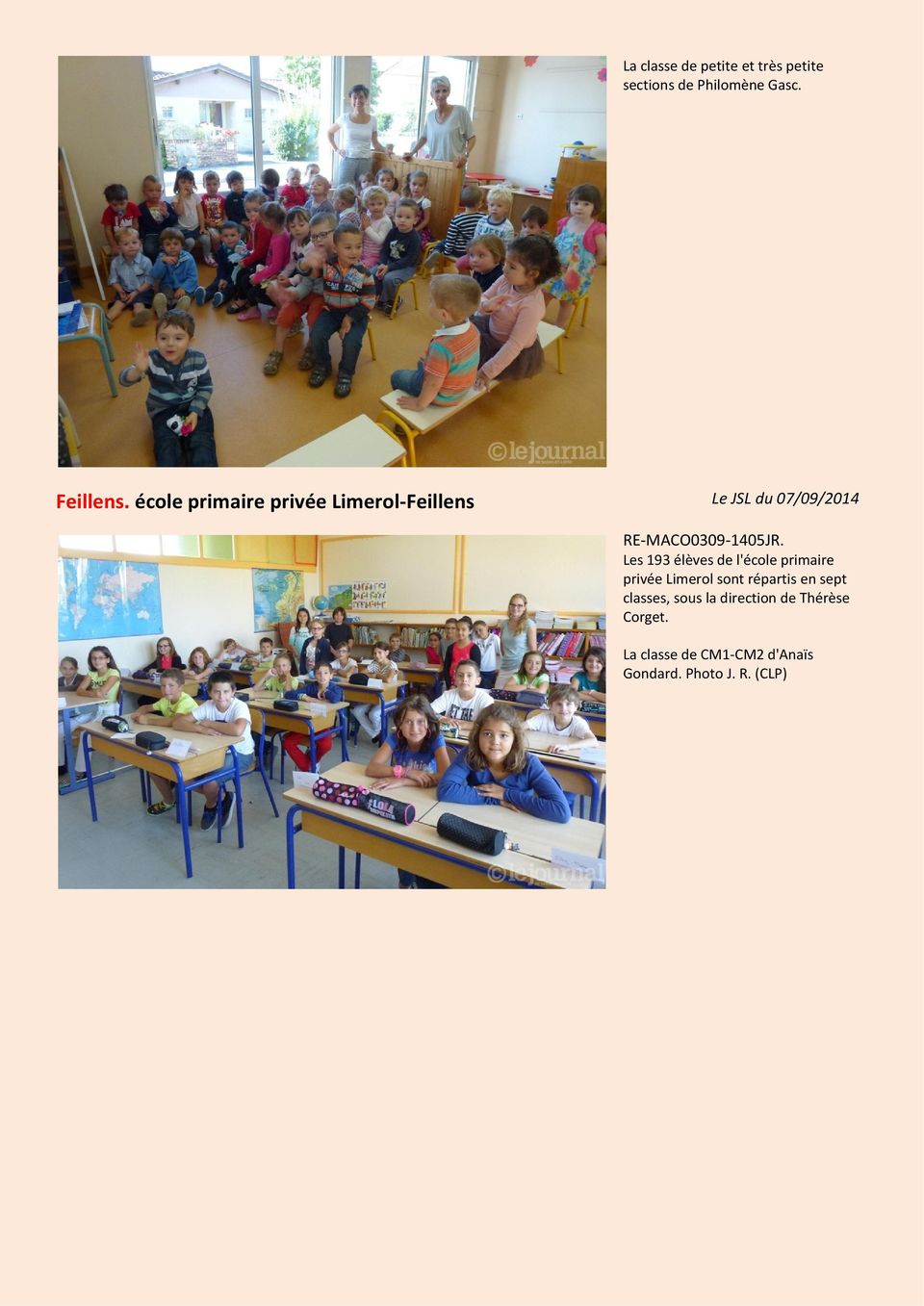 Les 193 élèves de l'école primaire privée Limerol sont répartis en sept classes,