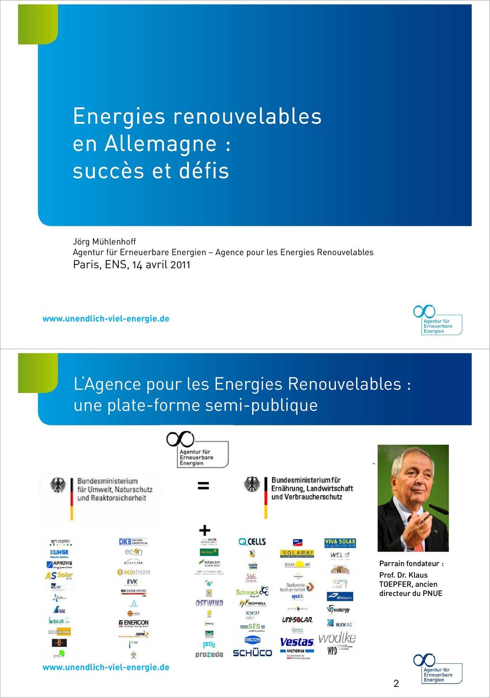 avril 2011 L Agence pour les Energies Renouvelables : une plate-forme