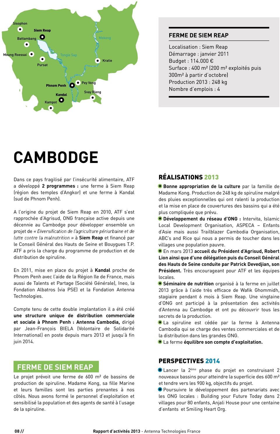 agriculture périurbaine et de lutte contre la malnutrition» à Siem Reap et financé par le Conseil Général des Hauts de Seine et Bouygues T.P.