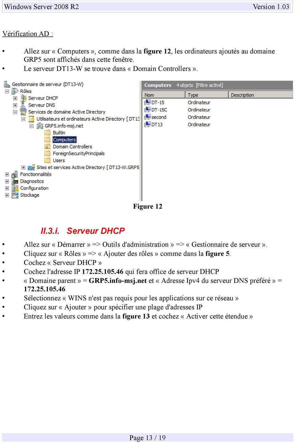 Cochez «Serveur DHCP» Cochez l'adresse IP 172.25.105.