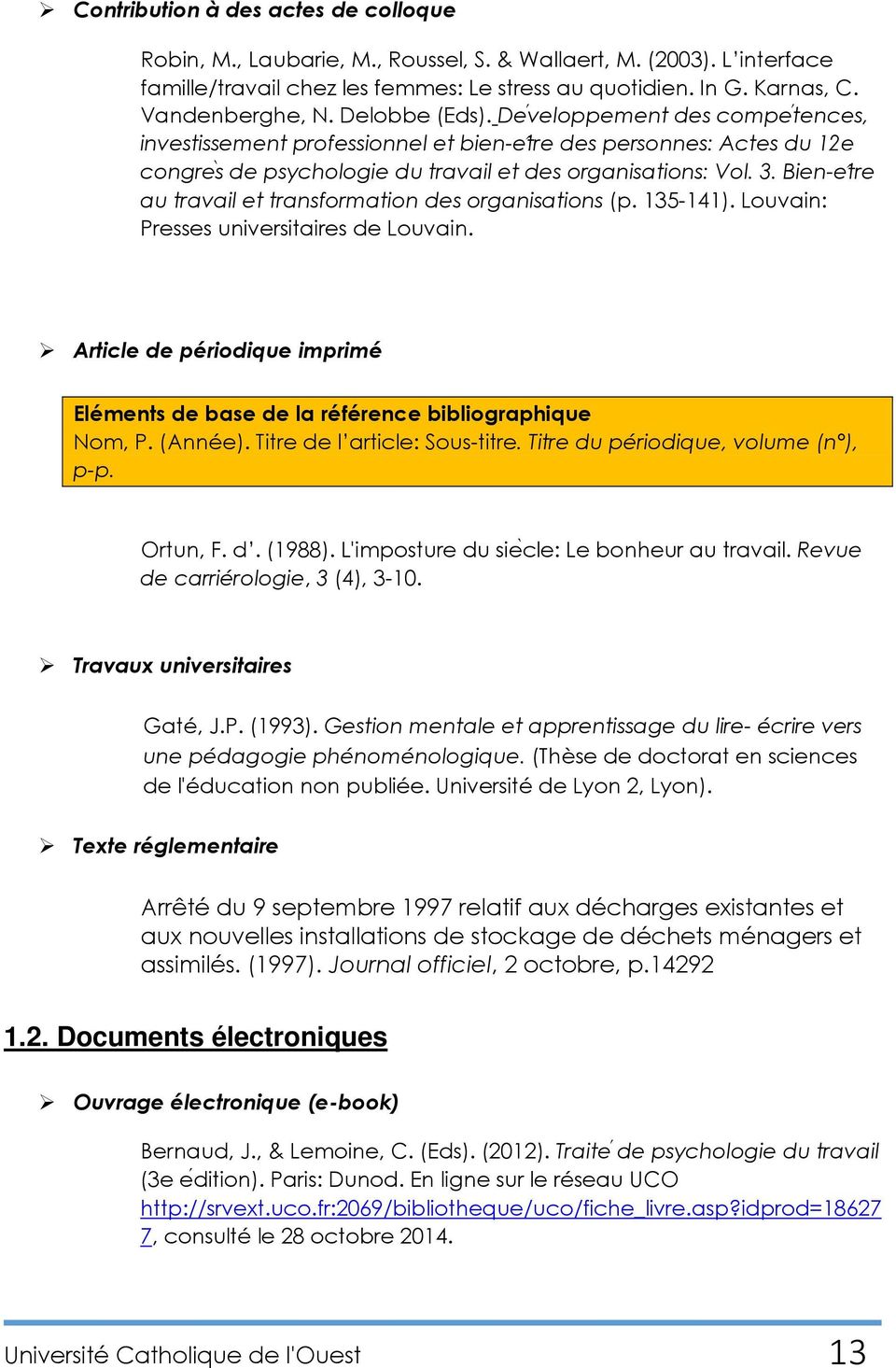 Bien-e tre au travail et transformation des organisations (p. 135-141). Louvain: Presses universitaires de Louvain.