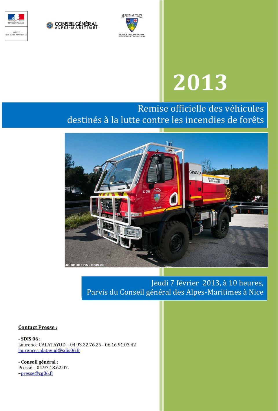 Maritimes à Nice Contact Presse : SDIS 06 : Laurence CALATAYUD 04.93.22.76.25 06.16.