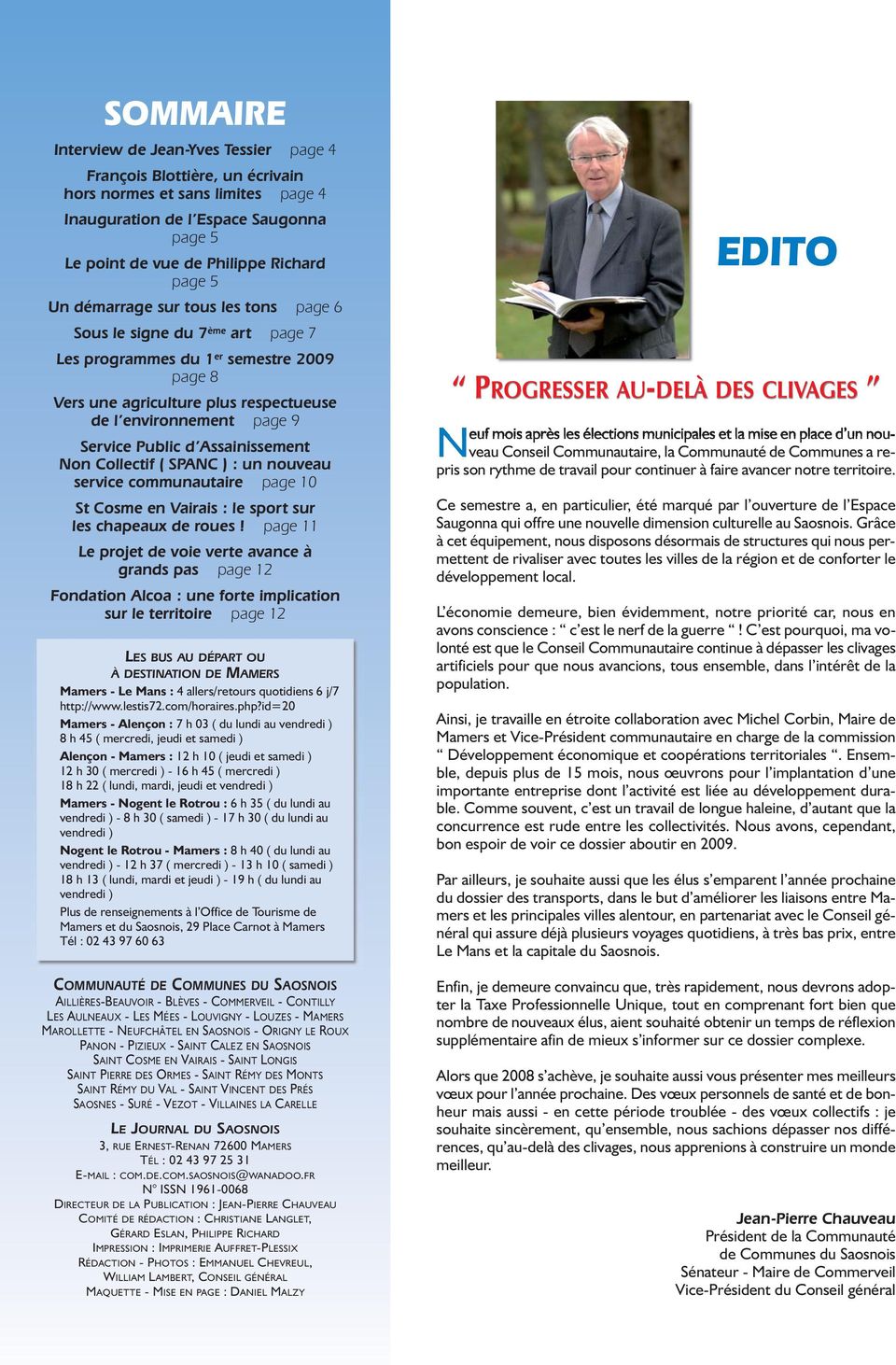 Assainissement Non Collectif ( SPANC ) : un nouveau service communautaire page 10 St Cosme en Vairais : le sport sur les chapeaux de roues!