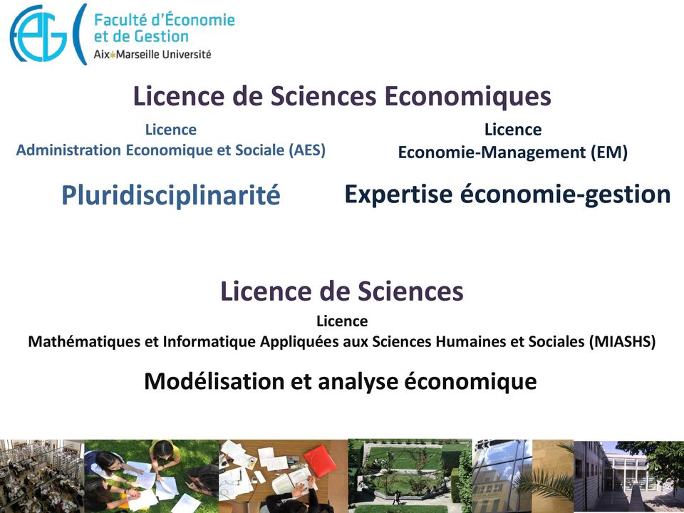 économie-gestion Licence de Sciences Licence Mathématiques et Informatique