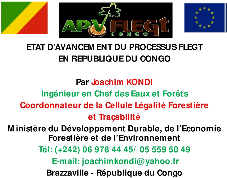 Ministère du Développement Durable, de l Economie Forestière et de l Environnement Tél: