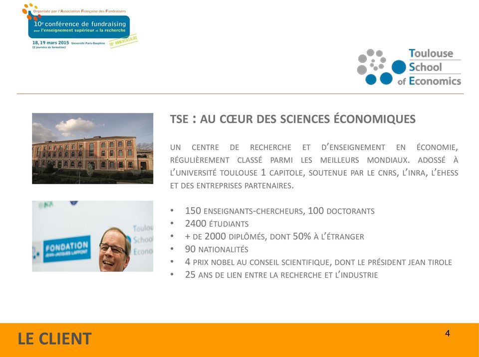 ADOSSÉ À L UNIVERSITÉ TOULOUSE 1 CAPITOLE, SOUTENUE PAR LE CNRS, L INRA, L EHESS ET DES ENTREPRISES PARTENAIRES.