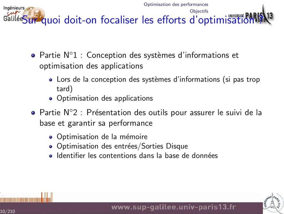 systèmes d informations (si pas trop tard) Optimisation des applications Partie N 2 : Présentation des outils pour