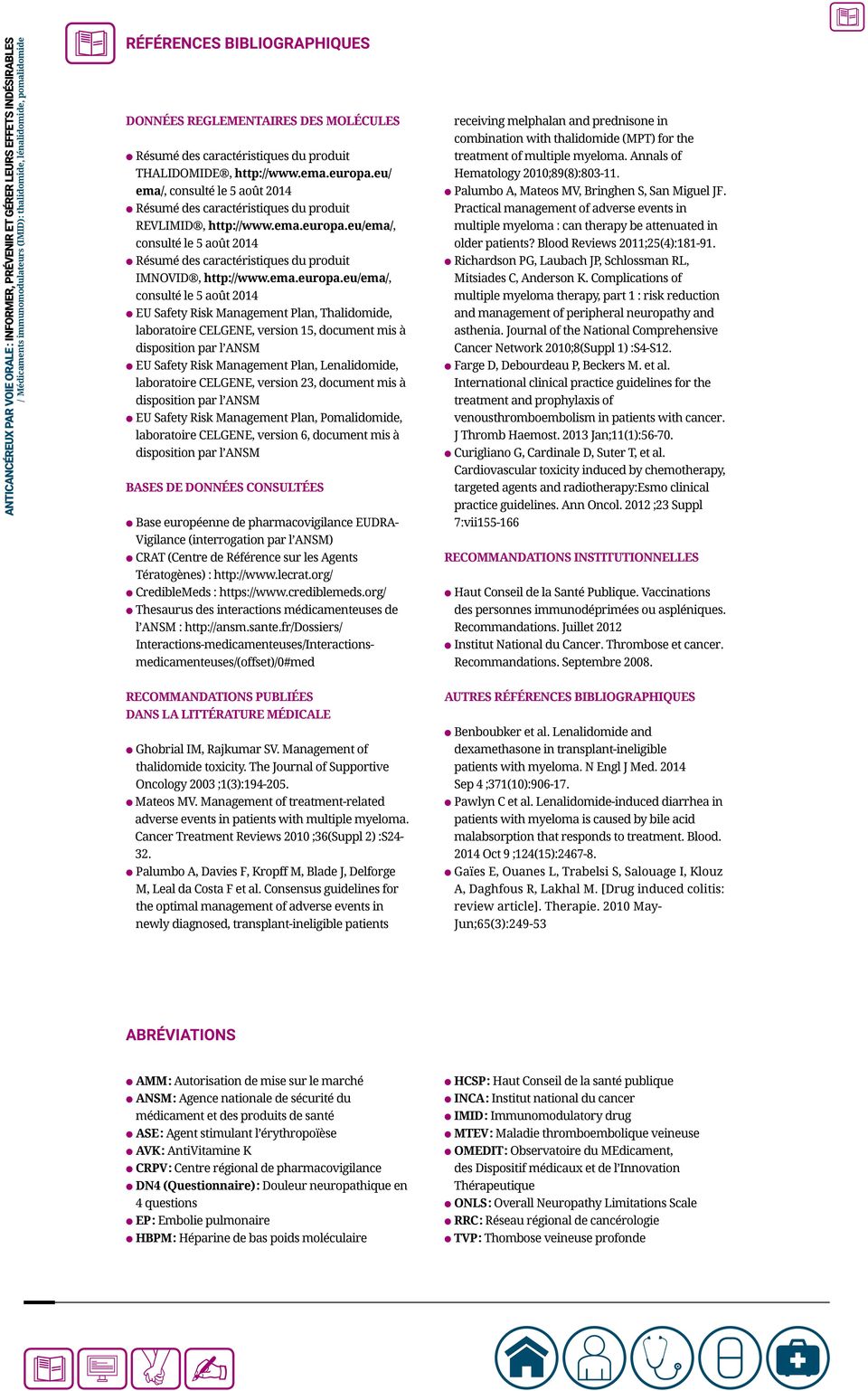 eu/ema/, consulté le 5 août 2014 l Résumé des caractéristiques du produit IMNOVID, http://www.ema.europa.