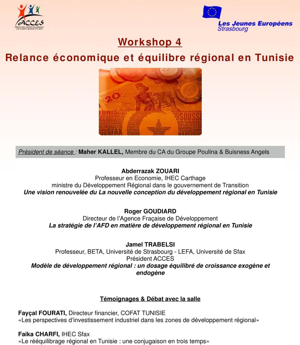 lʼagence Fraçaise de Développement La stratégie de lʼafd en matière de développement régional en Tunisie Jamel TRABELSI Professeur, BETA, Université de Strasbourg - LEFA, Université de Sfax Président