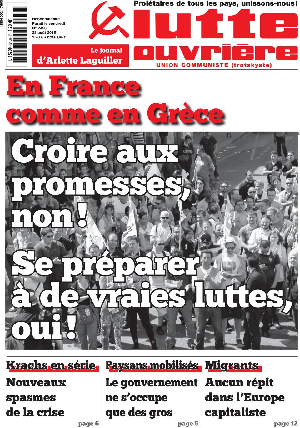UNION COMMUNISTE (trotskyste) En France comme en Grèce LO Croire aux promesses, non!