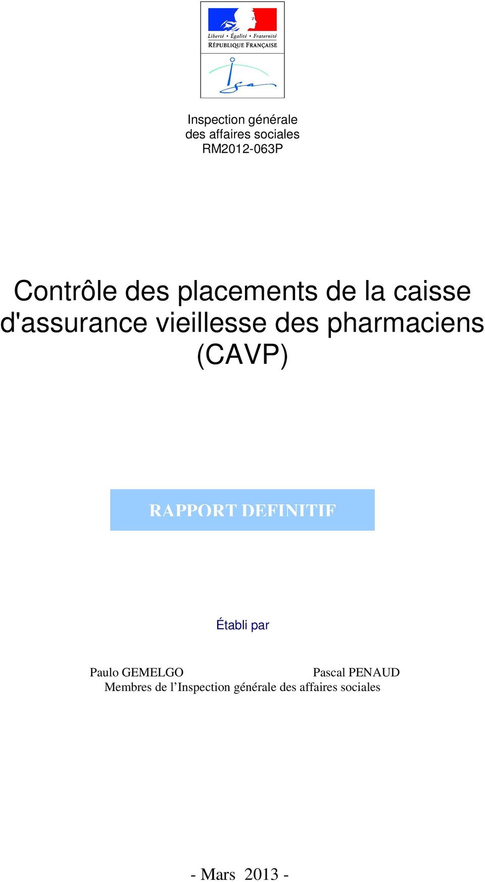 pharmaciens (CAVP) RAPPORT DEFINITIF Établi par Paulo GEMELGO