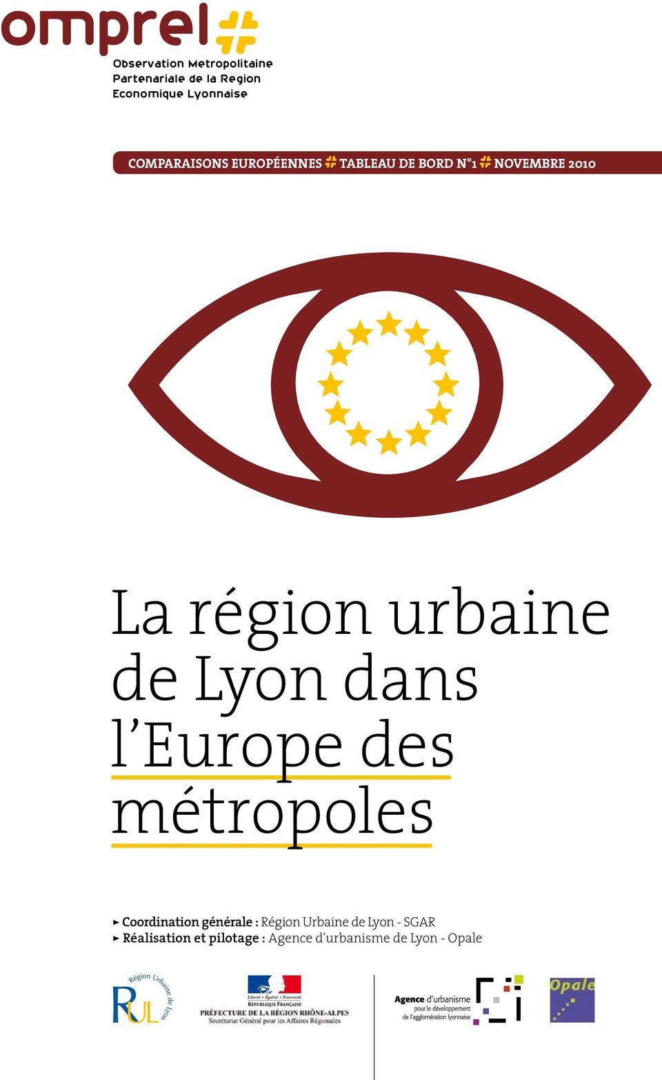 de Lyon dans l Europe des métropoles > Coordination générale : Région