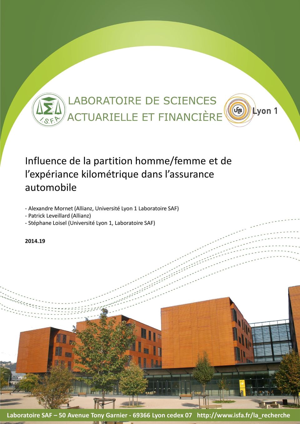Leveillard (Allianz) - Stéphane Loisel (Université Lyon 1, Laboratoire SAF) 2014.