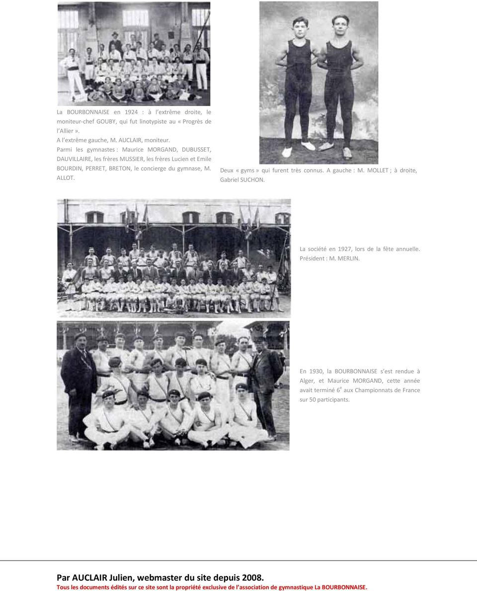 gymnase, M. ALLOT. Deux «gyms» qui furent très connus. A gauche : M. MOLLET ; à droite, Gabriel SUCHON. La société en 1927, lors de la fête annuelle.