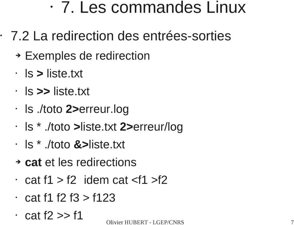 txt 2>erreur/log ls *./toto &>liste.