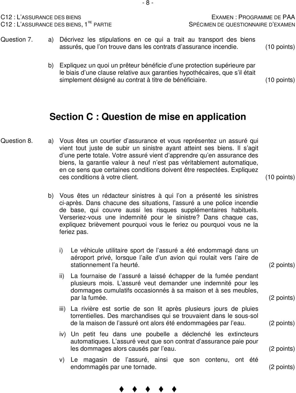 de bénéficiaire. (10 points) Section C : Question de mise en application Question 8.