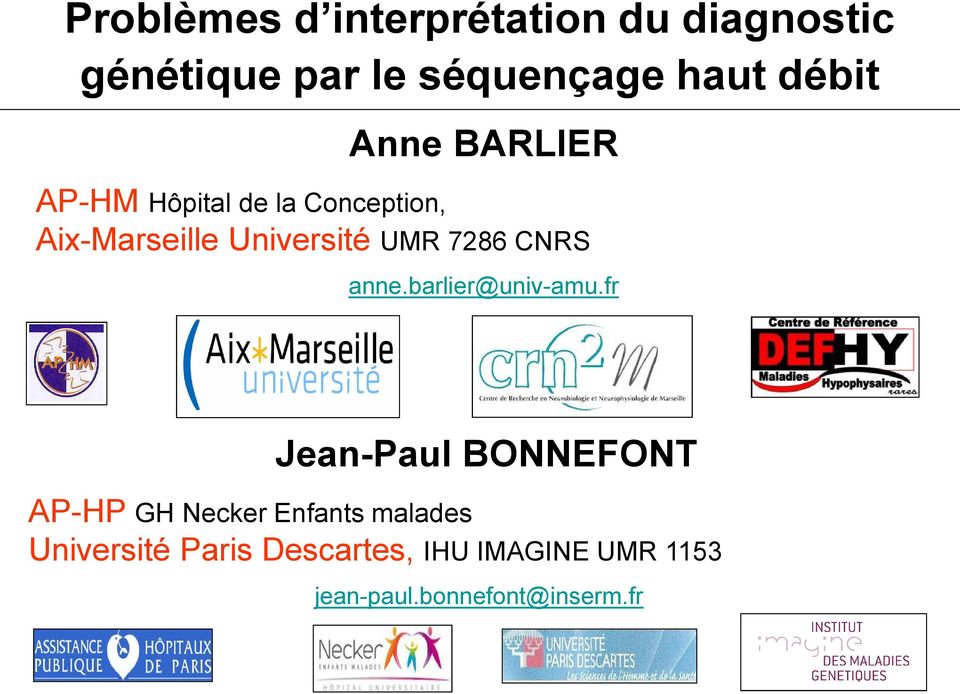 CNRS anne.barlier@univ-amu.