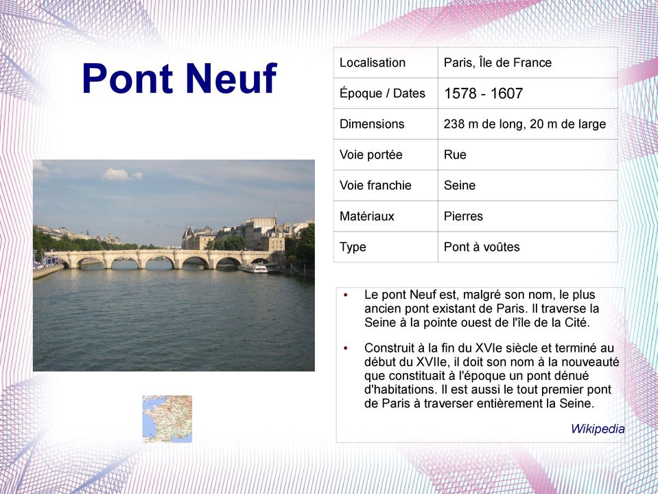 Il traverse la Seine à la pointe ouest de l'île de la Cité.