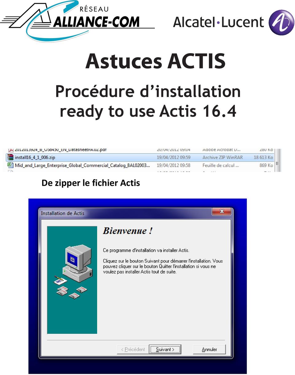 to use Actis 16.
