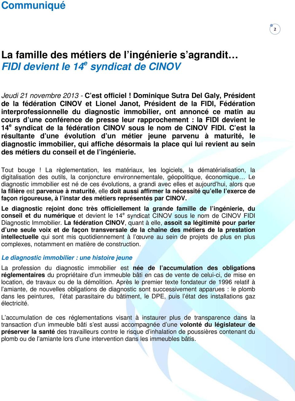 conférence de presse leur rapprochement : la FIDI devient le 14 e syndicat de la fédération CINOV sous le nom de CINOV FIDI.