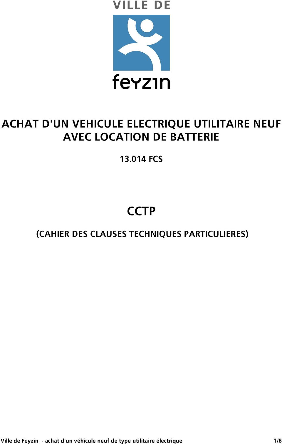 014 FCS CCTP (CAHIER DES CLAUSES TECHNIQUES