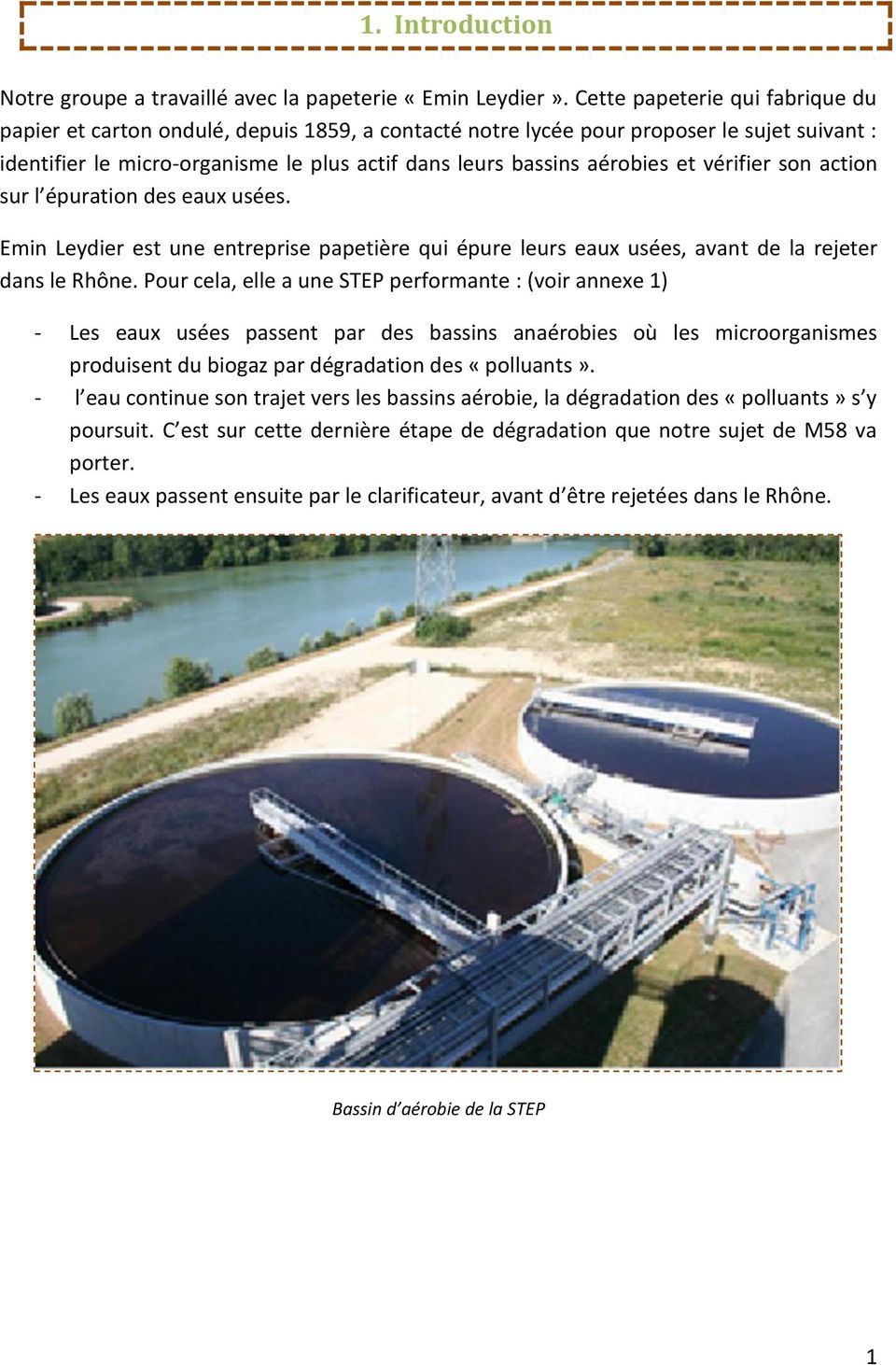 et vérifier son action sur l épuration des eaux usées. Emin Leydier est une entreprise papetière qui épure leurs eaux usées, avant de la rejeter dans le Rhône.