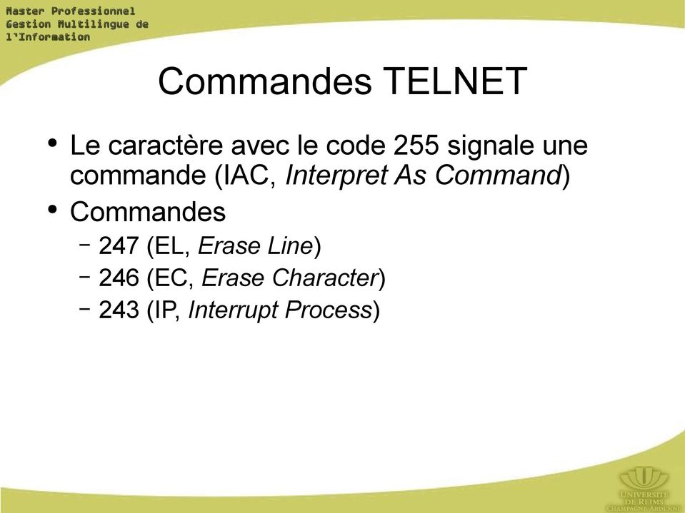 Command) Commandes 247 (EL, Erase Line) 246
