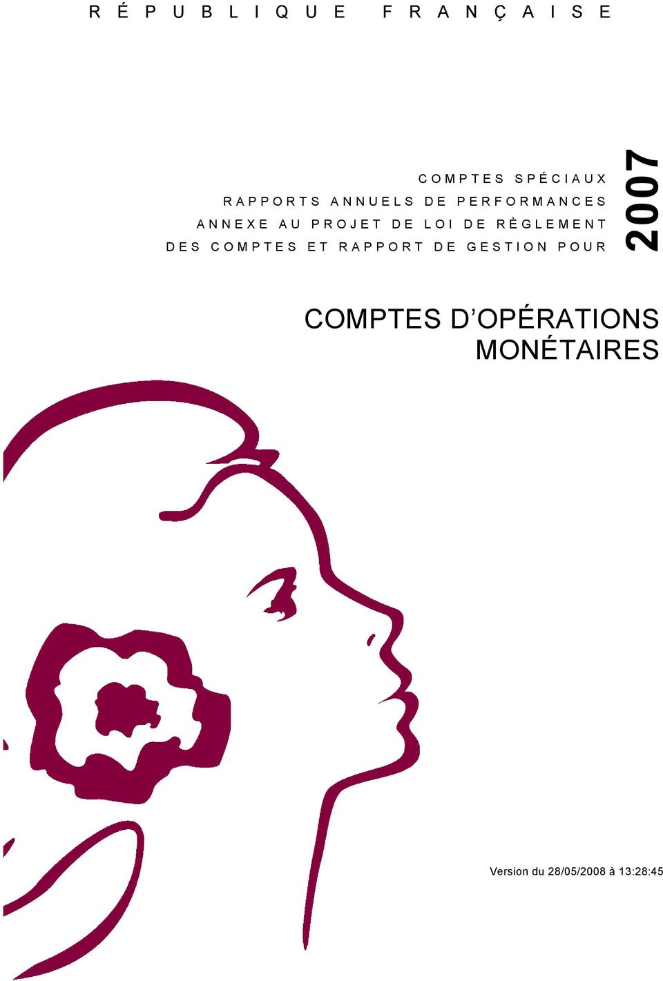DE RÈGLEMENT DES COMPTES ET RAPPORT DE GESTION POUR 2007