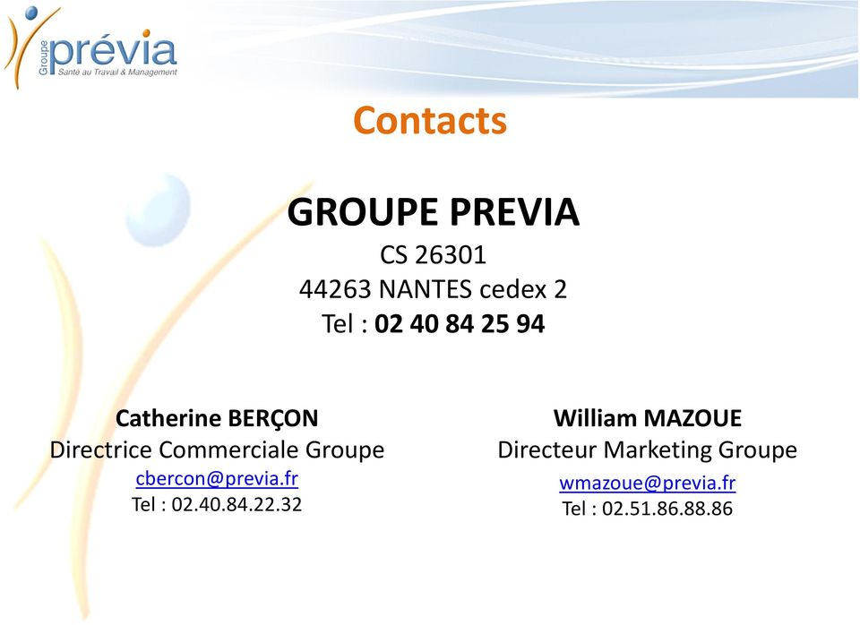 Groupe cbercon@previa.fr Tel : 02.40.84.22.