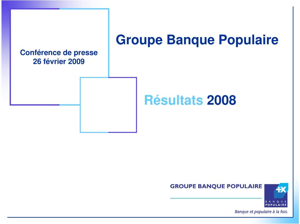 2009 Groupe Banque