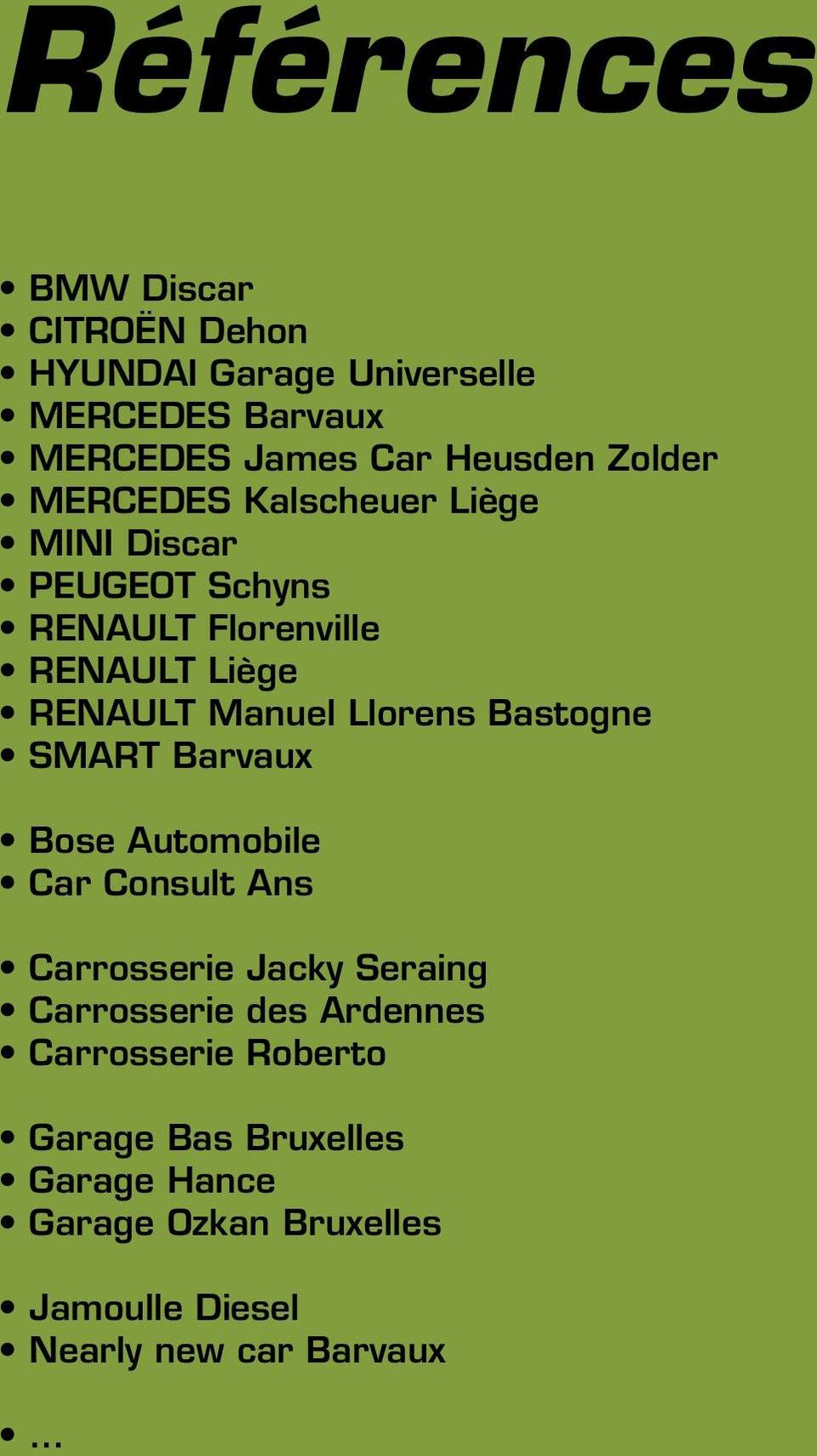 Llorens Bastogne Smart Barvaux Bose Automobile Car Consult Ans Carrosserie Jacky Seraing Carrosserie des