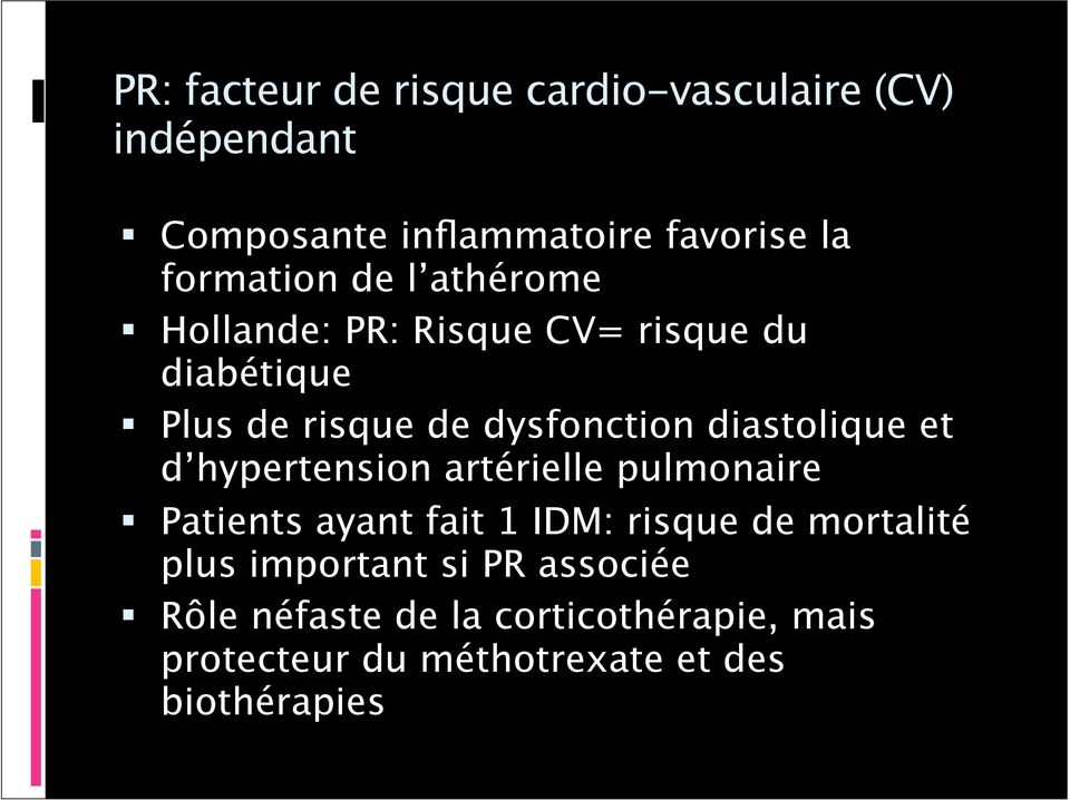 diastolique et d hypertension artérielle pulmonaire Patients ayant fait 1 IDM: risque de mortalité