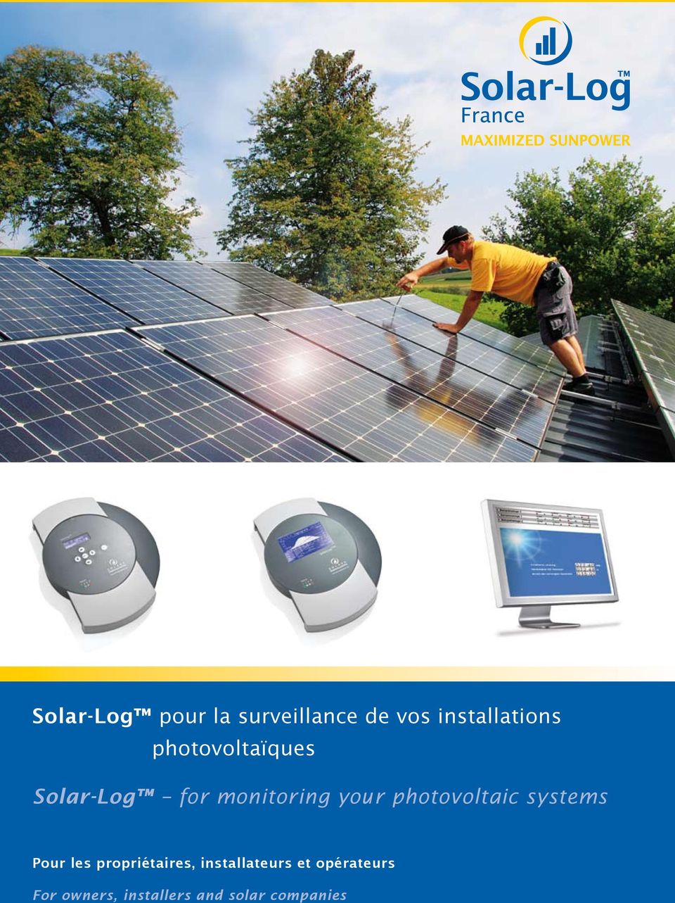 your photovoltaic systems Pour les propriétaires,
