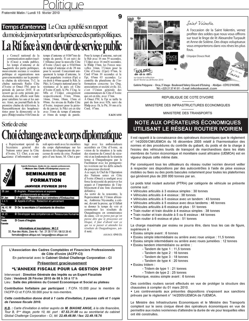 vocation politique et organisations non gouvernementales sur la première chaîne de télévision, Tv2, la chaîne nationale Radio Côte d Ivoire et Onuci FM, pour la période de janvier 2010.