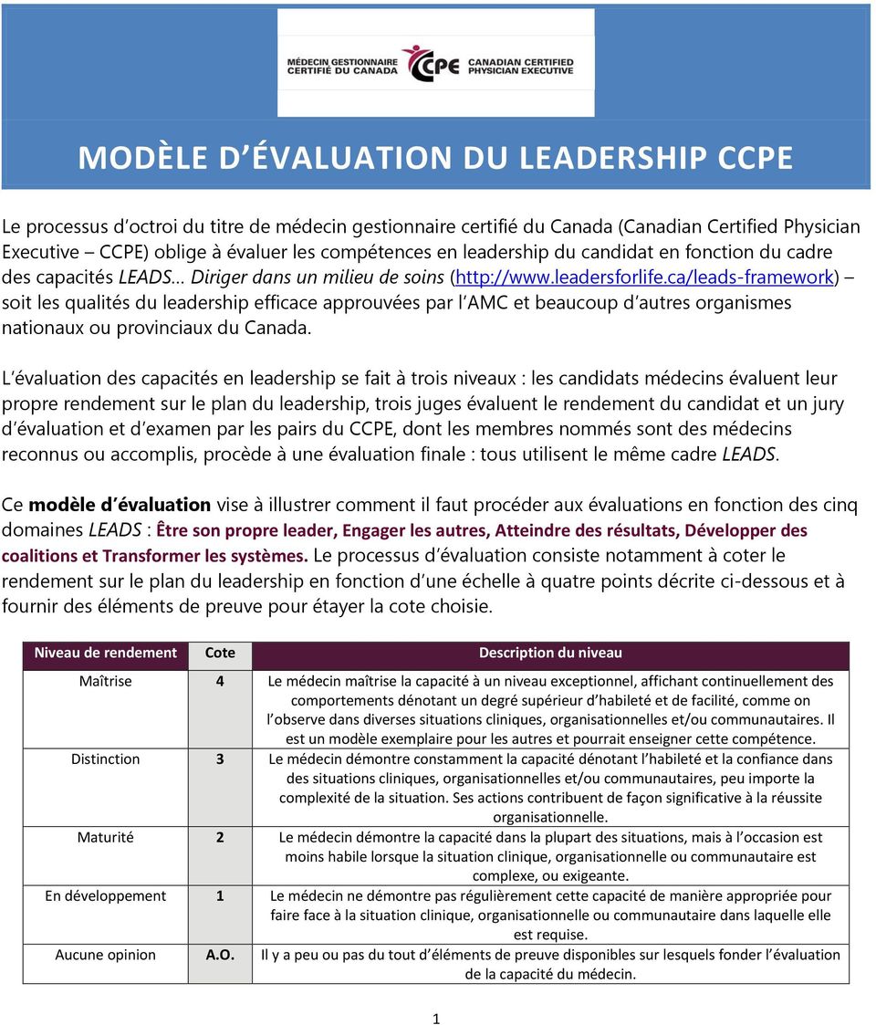 ca/leads-framework) soit les qualités du leadership efficace approuvées par l AMC et beaucoup d autres organismes nationaux ou provinciaux du Canada.