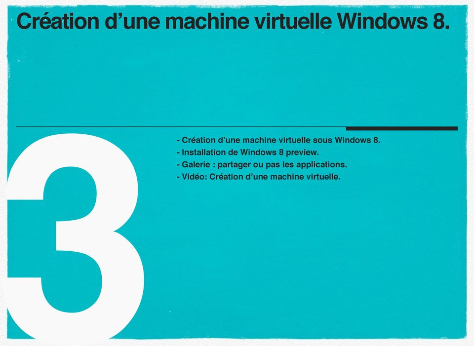 - Installation de Windows 8 preview.