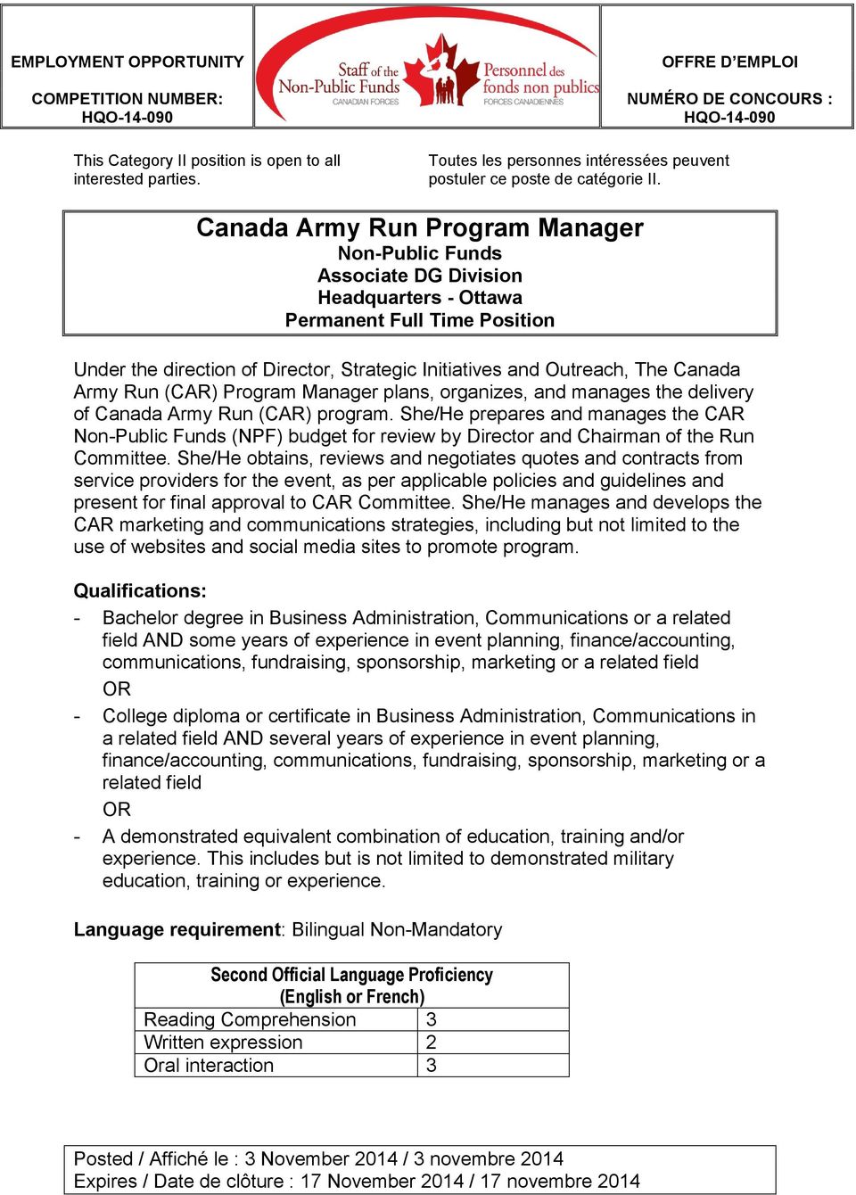 Canada Army Run (CAR) Program Manager plans, organizes, and manages the delivery of Canada Army Run (CAR) program.