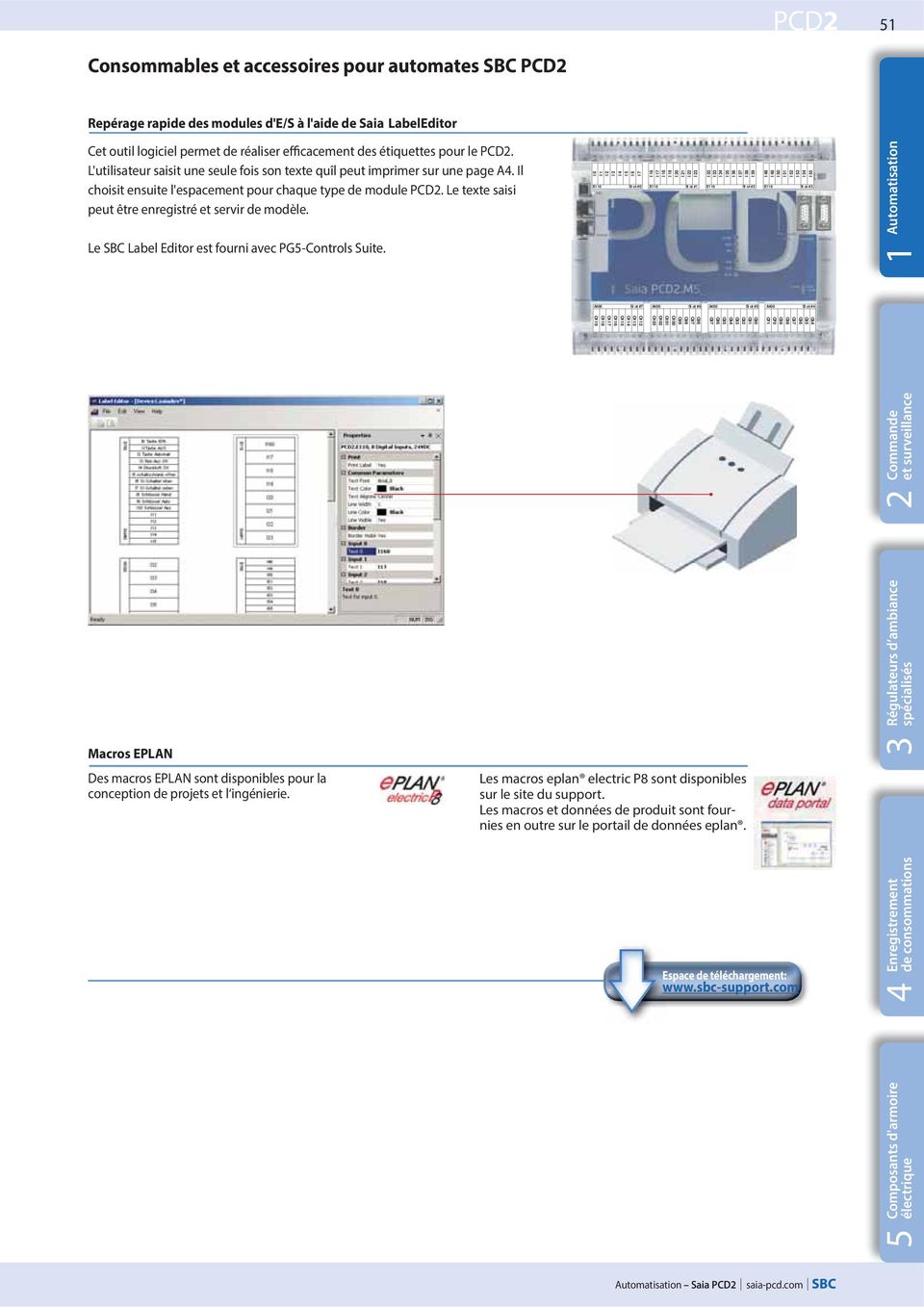 e SBC abel Editor est fourni avec PG5-Controls Suite.