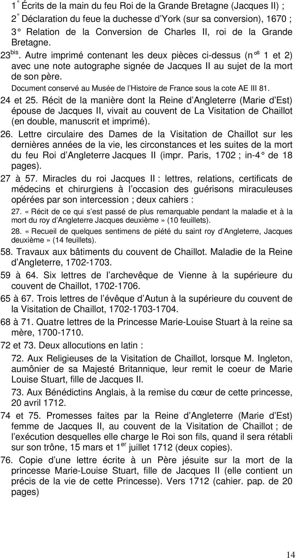 Document conservé au Musée de l Histoire de France sous la cote AE III 81. 24 et 25.