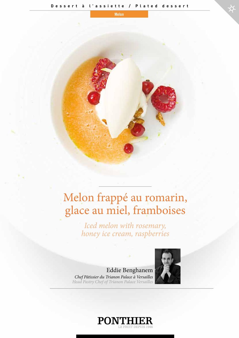 rosemary, honey ice cream, raspberries Eddie Benghanem Chef Pâtissier