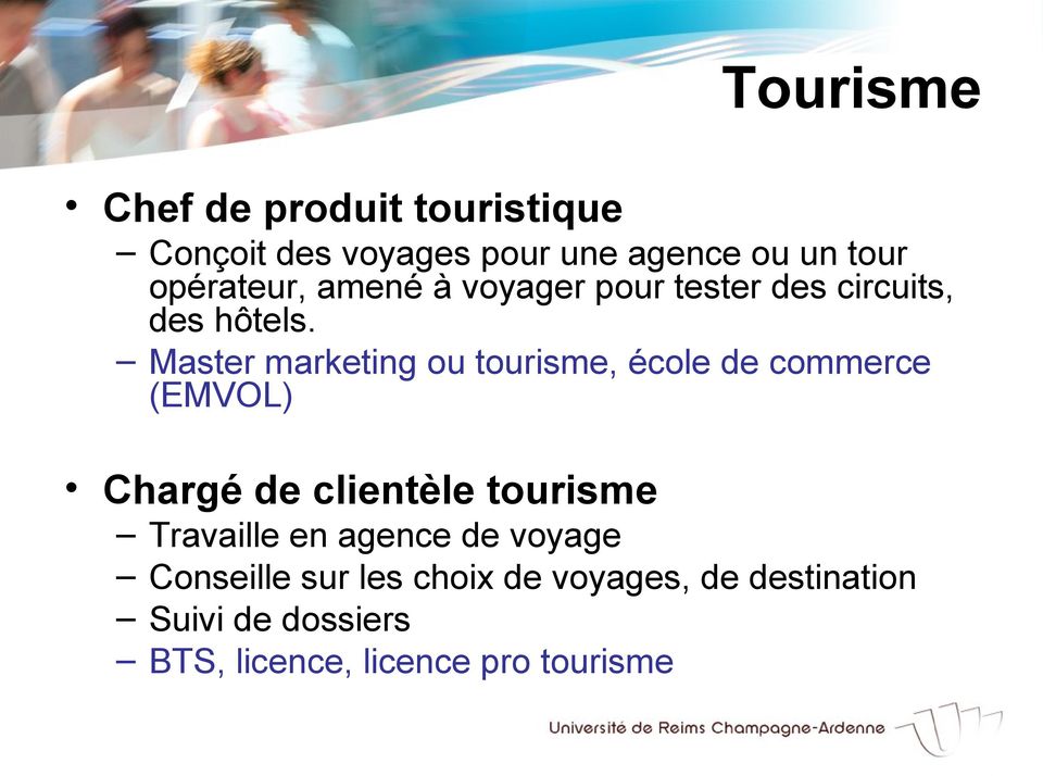 Master marketing ou tourisme, école de commerce (EMVOL) Chargé de clientèle tourisme