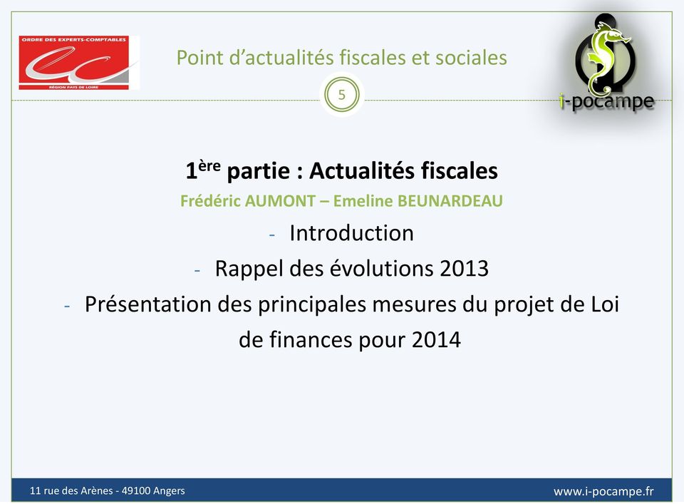 Introduction - Rappel des évolutions 2013 - Présentation