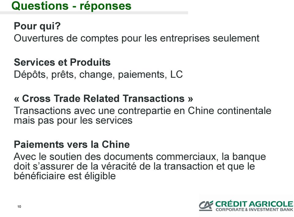 paiements, LC «Cross Trade Related Transactions» Transactions avec une contrepartie en Chine continentale