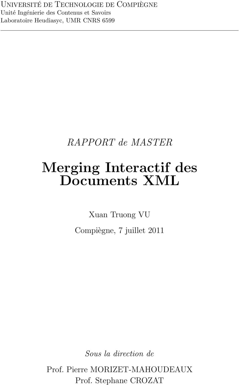 Interactif des Documents XML Xuan Truong VU Compiègne, 7 juillet 2011
