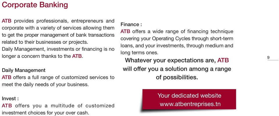 Invest : ATB offers you a multitude of customized investment choices for your over cash.