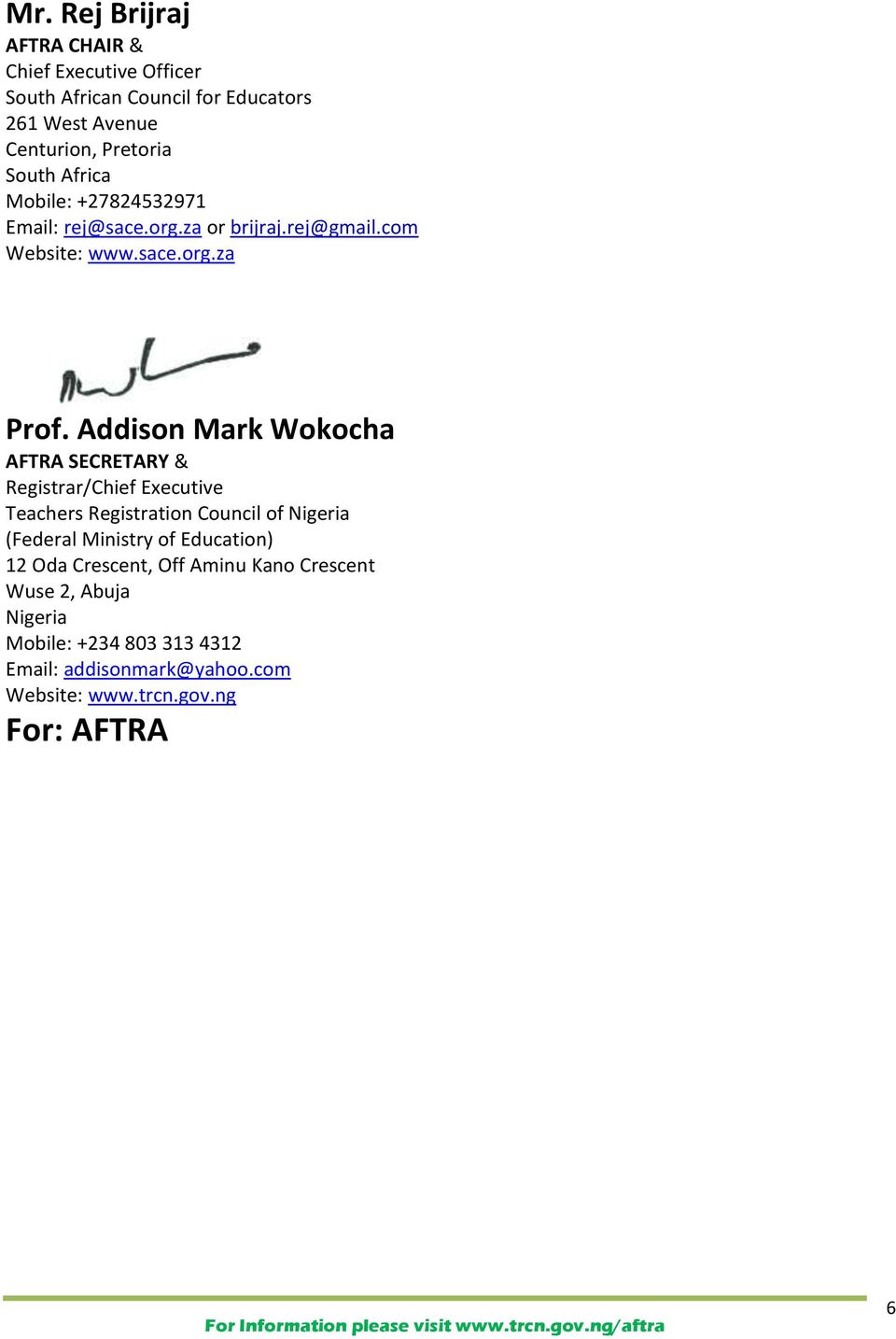 Addison Mark Wokocha AFTRA SECRETARY & Registrar/Chief Executive Teachers Registration Council of Nigeria (Federal Ministry of